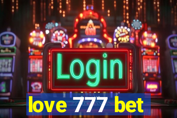 love 777 bet